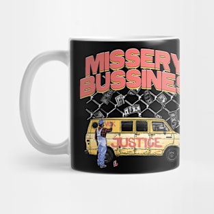 MISSERY BUSSINES Mug